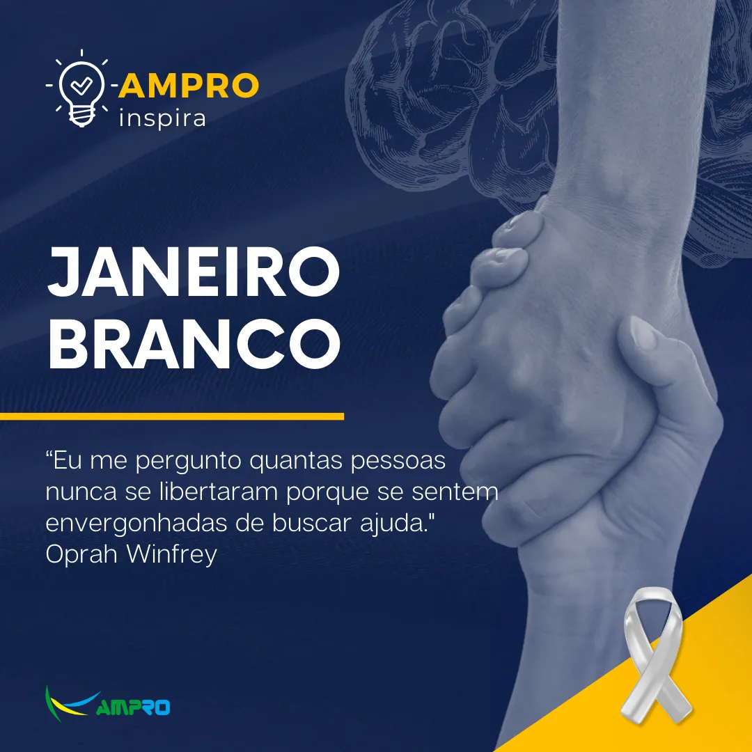 AMPRO Inspira – Janeiro Branco