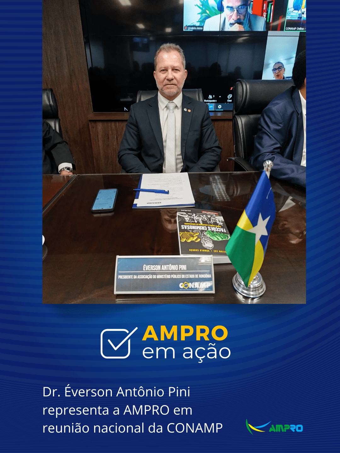 Dr. Éverson Antônio Pini representa a AMPRO em reunião nacional da CONAMP