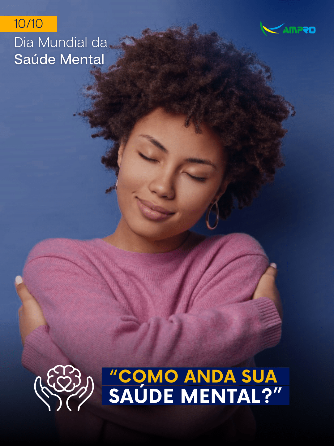 10 de outubro | Dia Mundial da Saúde Mental 10 de outubro | Dia Mundial da Saúde Mental