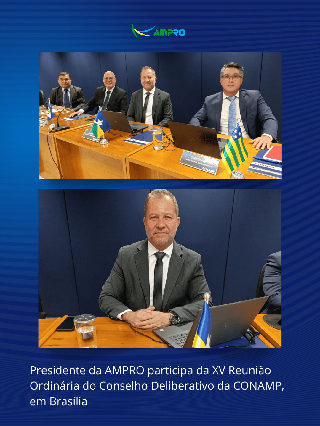 Presidente da AMPRO cumpre agenda institucional em Brasília com participação em sessões do CNMP e da CONAMP