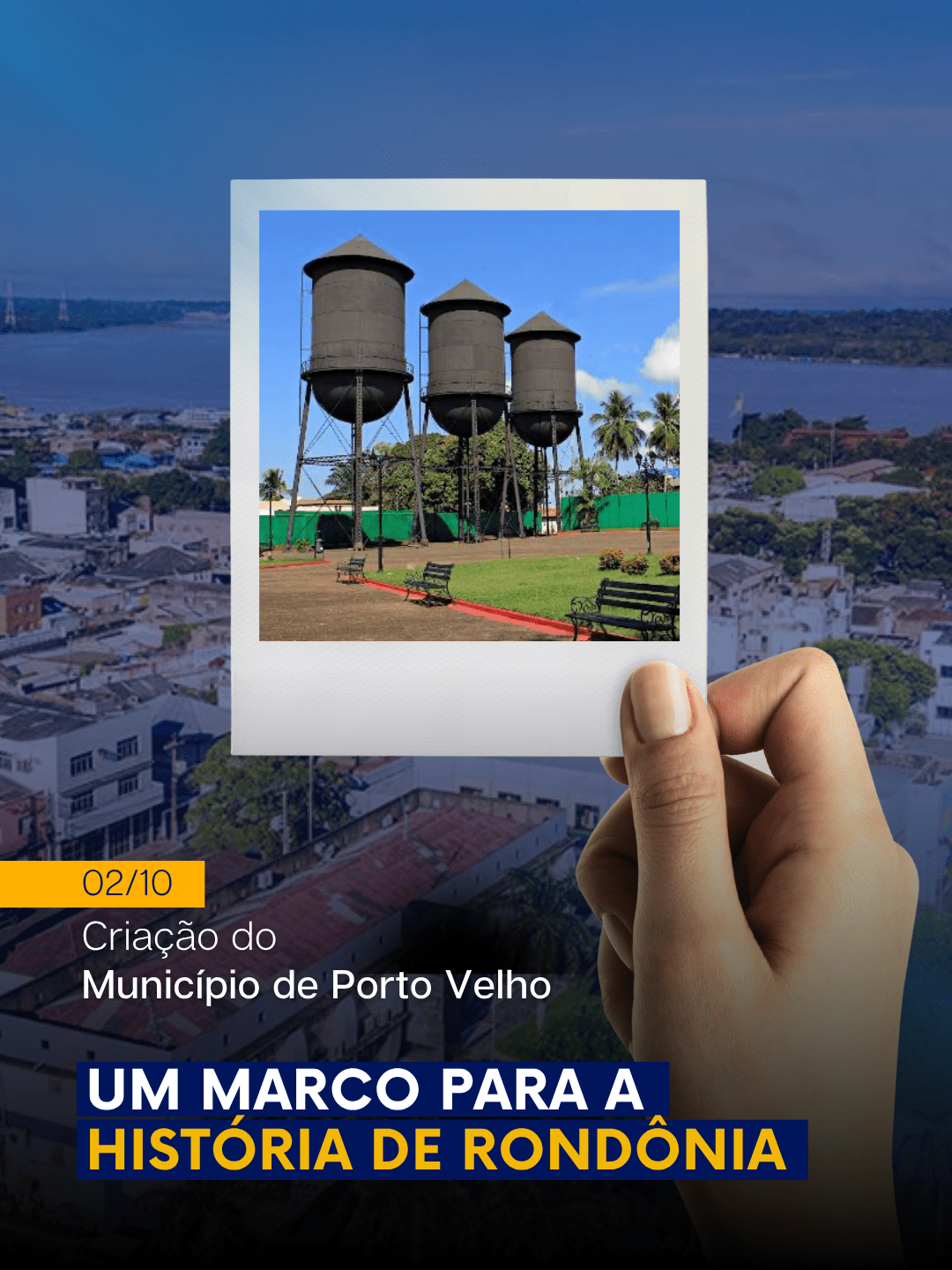 2 de outubro | Criação do Município de Porto Velho