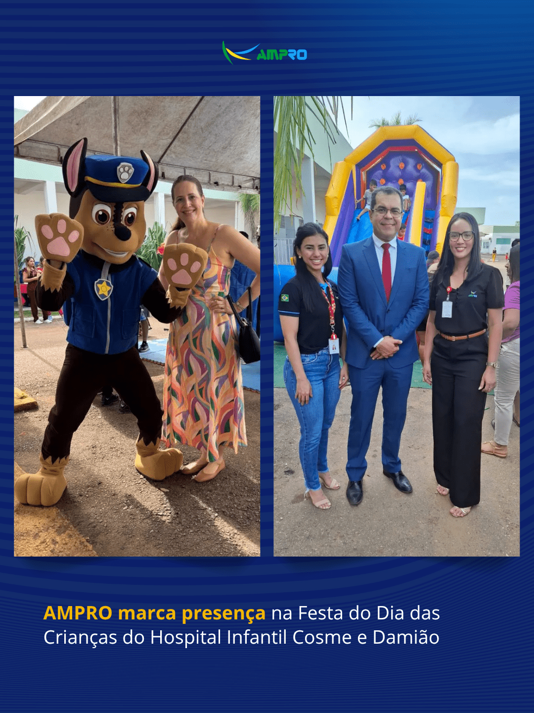 AMPRO marca presença na Festa do Dia das Crianças do Hospital Infantil Cosme e Damião