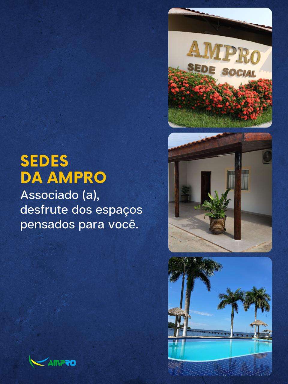 Sedes da AMPRO Desfrute dos espaços pensados para você.