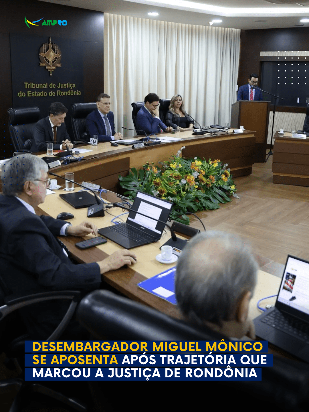 Desembargador Miguel Mônico se aposenta após trajetória que marcou a Justiça de Rondônia Desembargador Miguel Mônico se aposenta após trajetória que marcou a Justiça de Rondônia